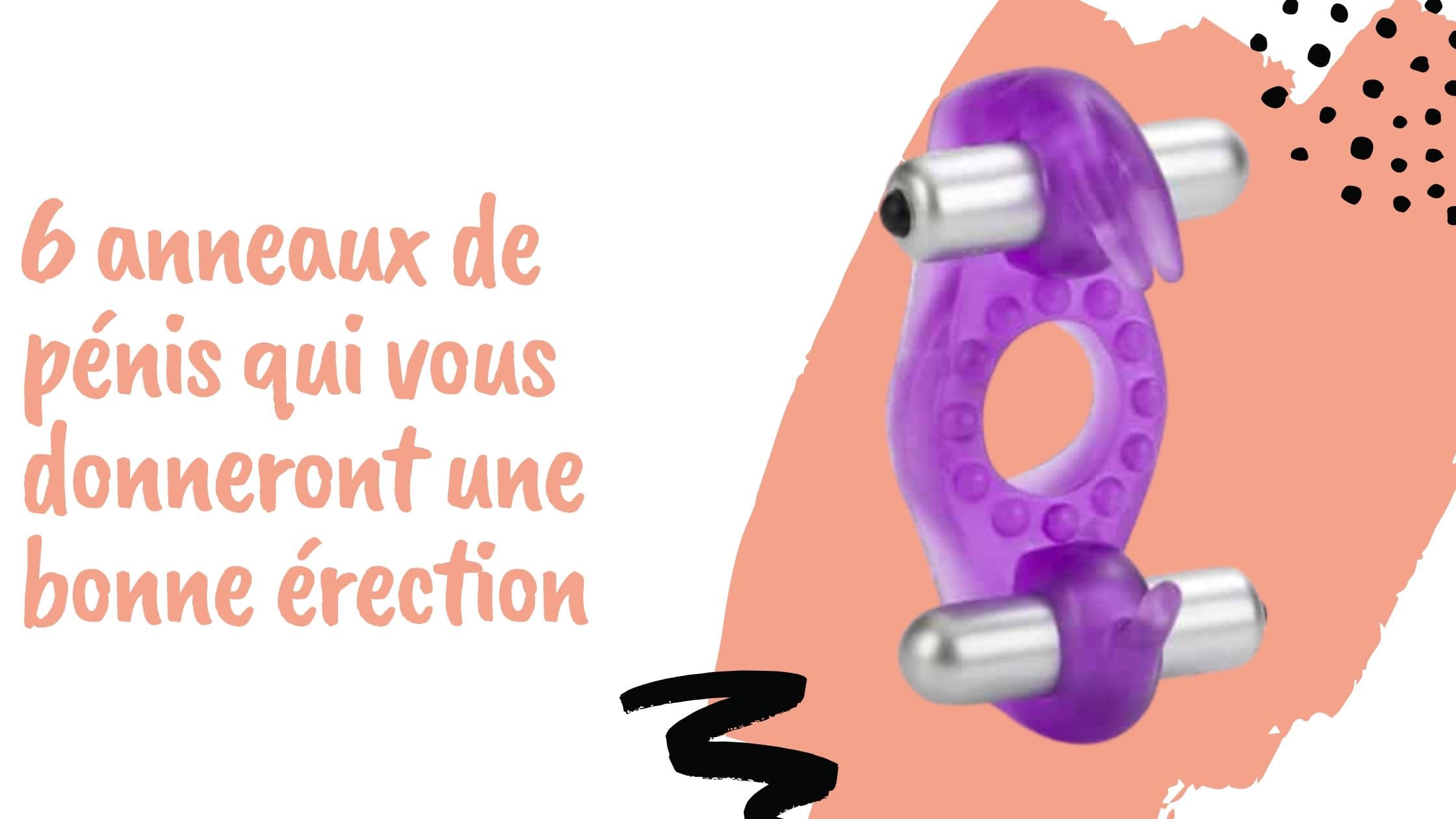 6 anneaux de pénis qui vous donneront une bonne érection