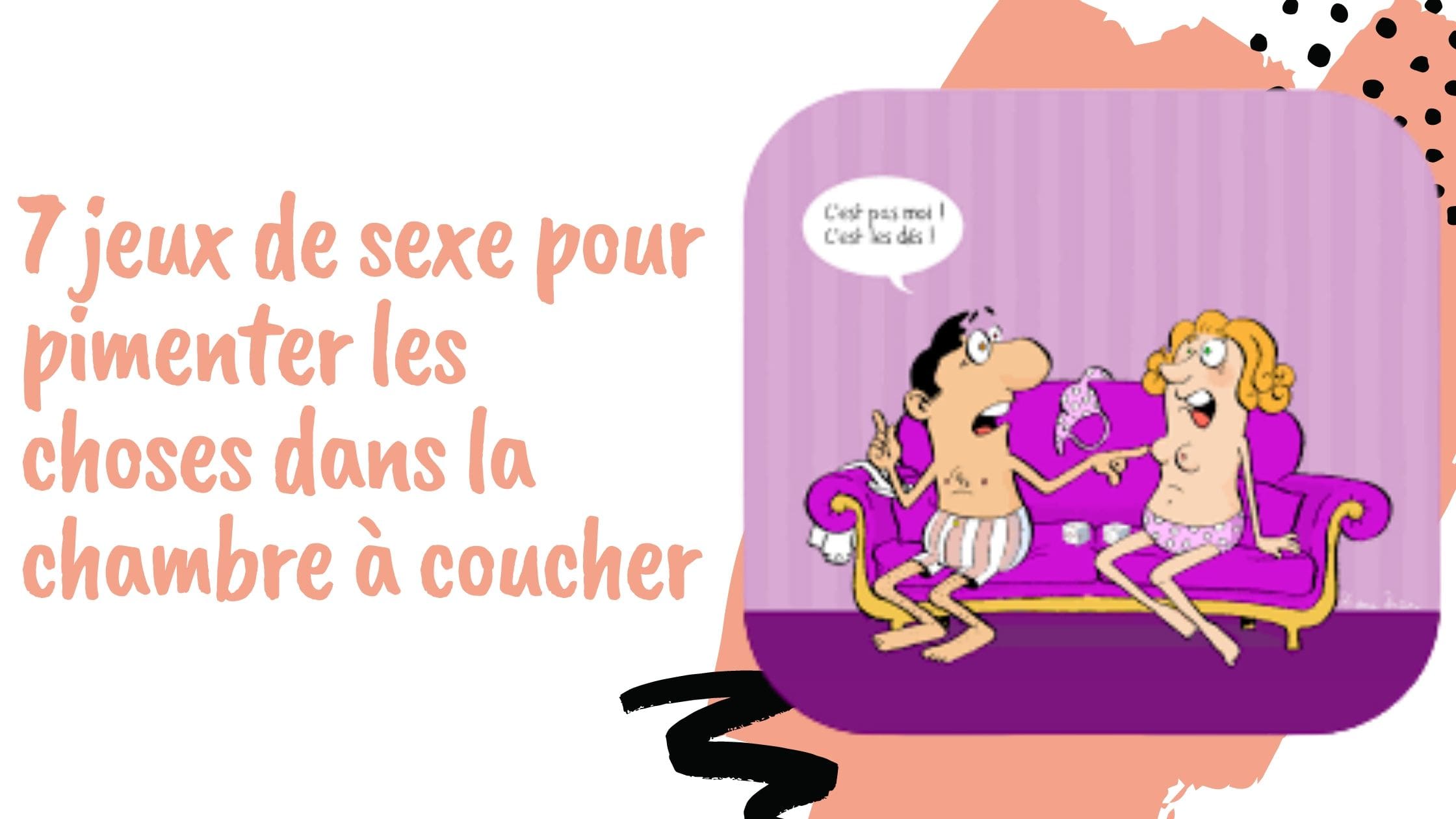 7 jeux de sexe pour pimenter les choses dans la chambre à coucher
