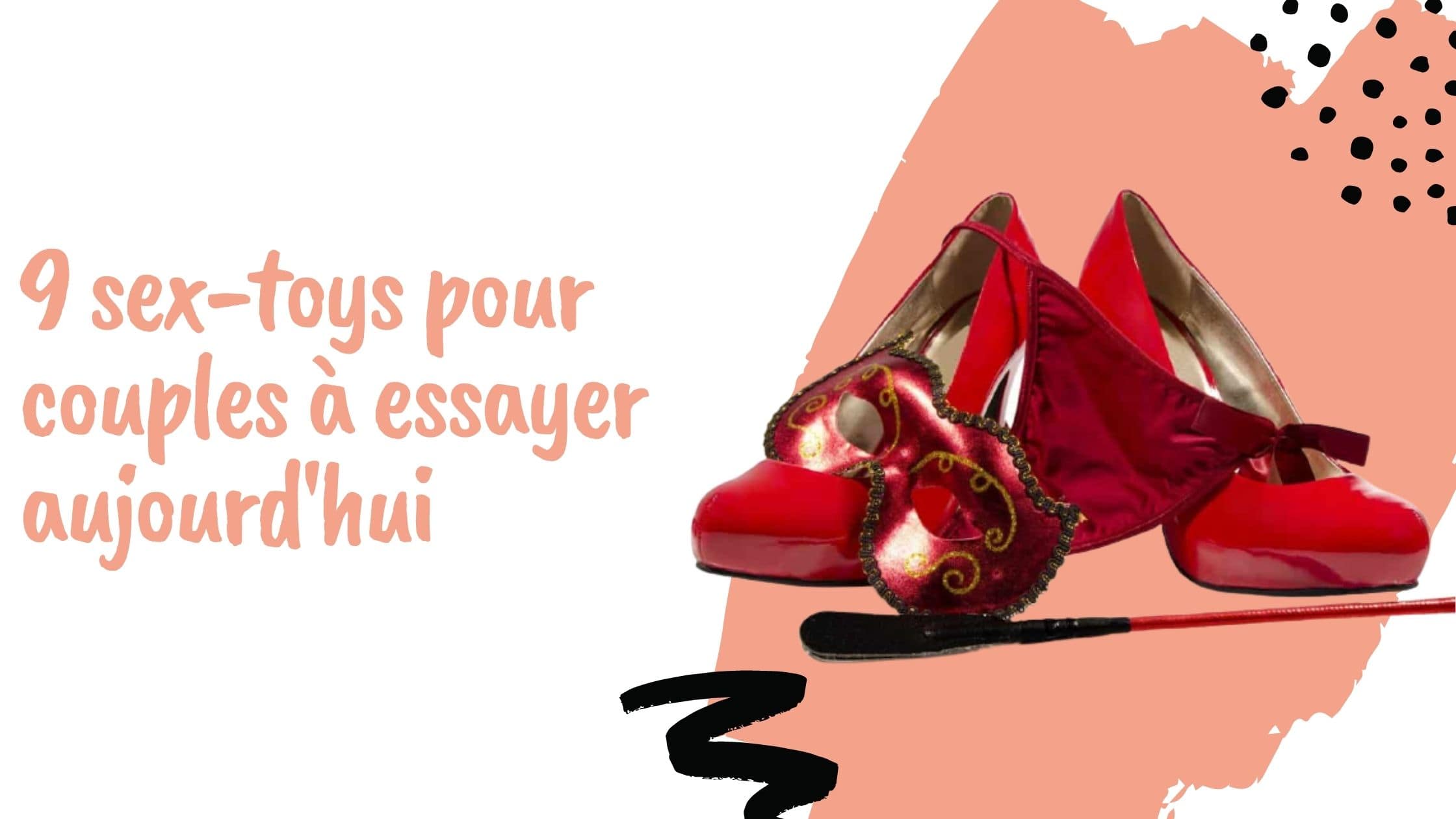 9 sex-toys pour couples à essayer aujourd'hui