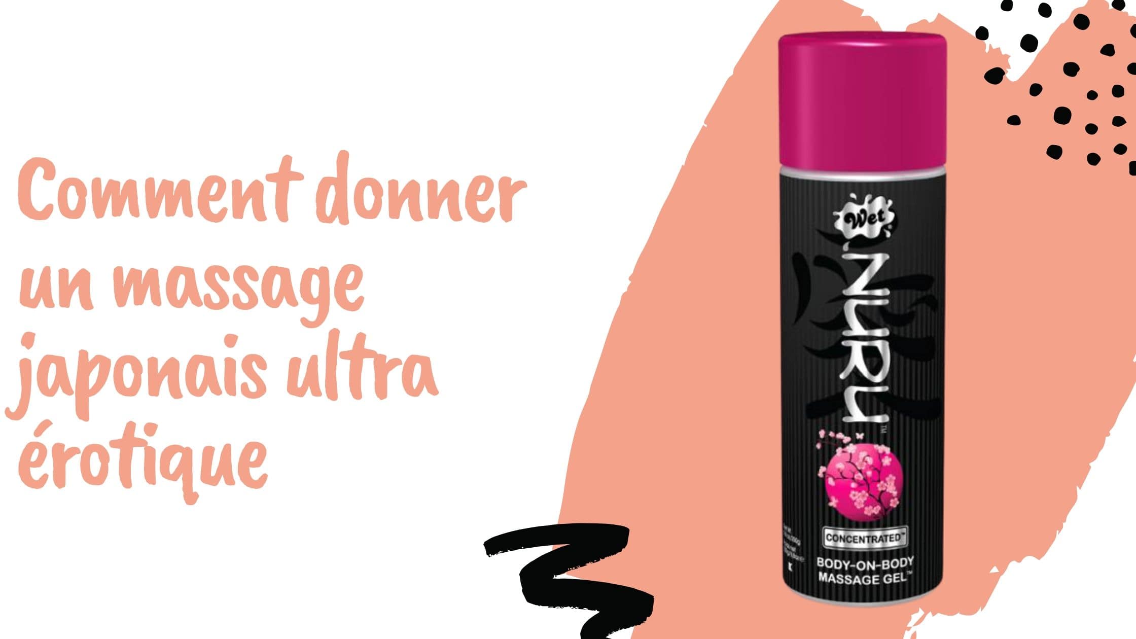 Comment donner un massage japonais ultra érotique
