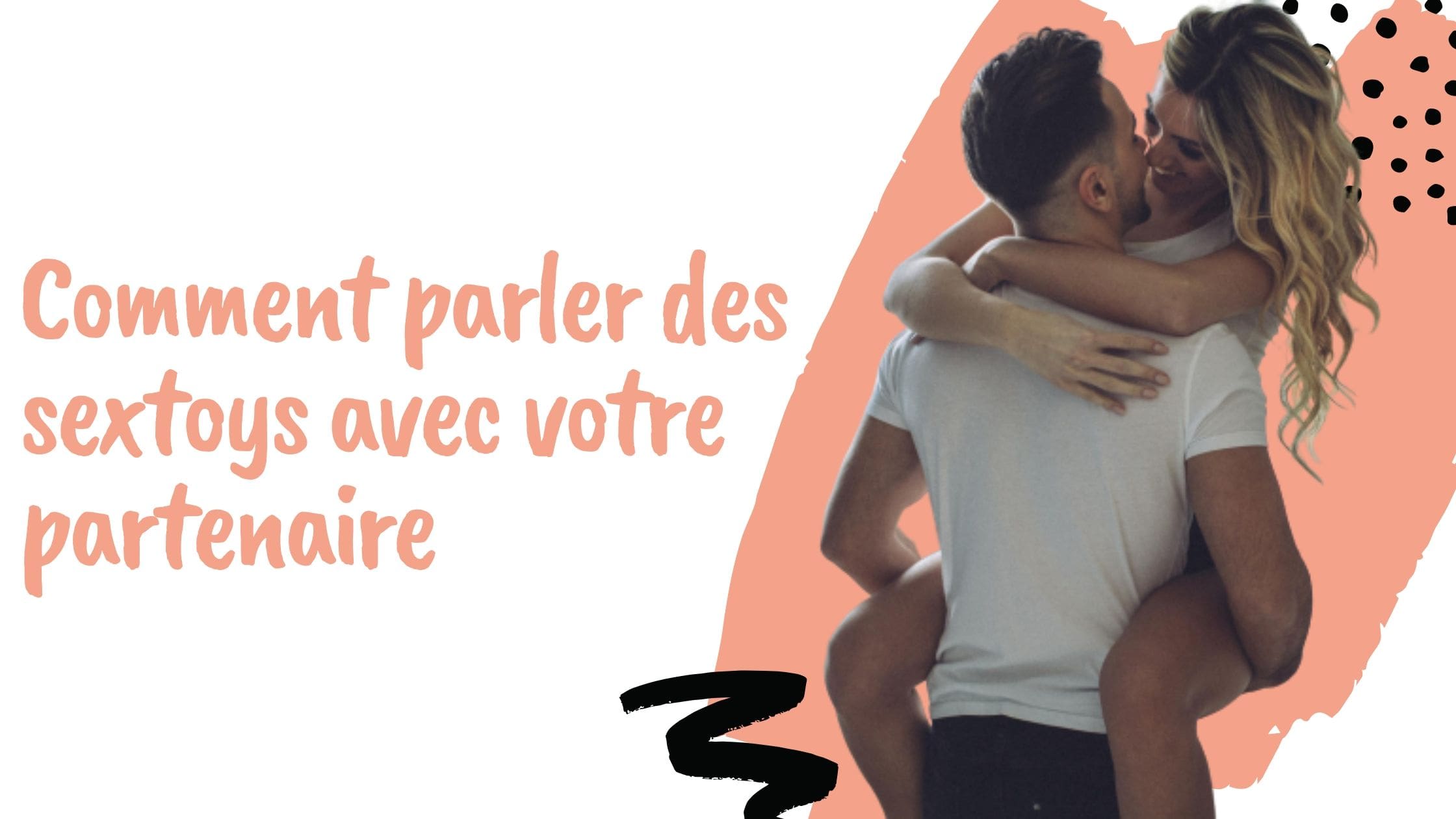 Comment parler de sextoy avec votre partenaire