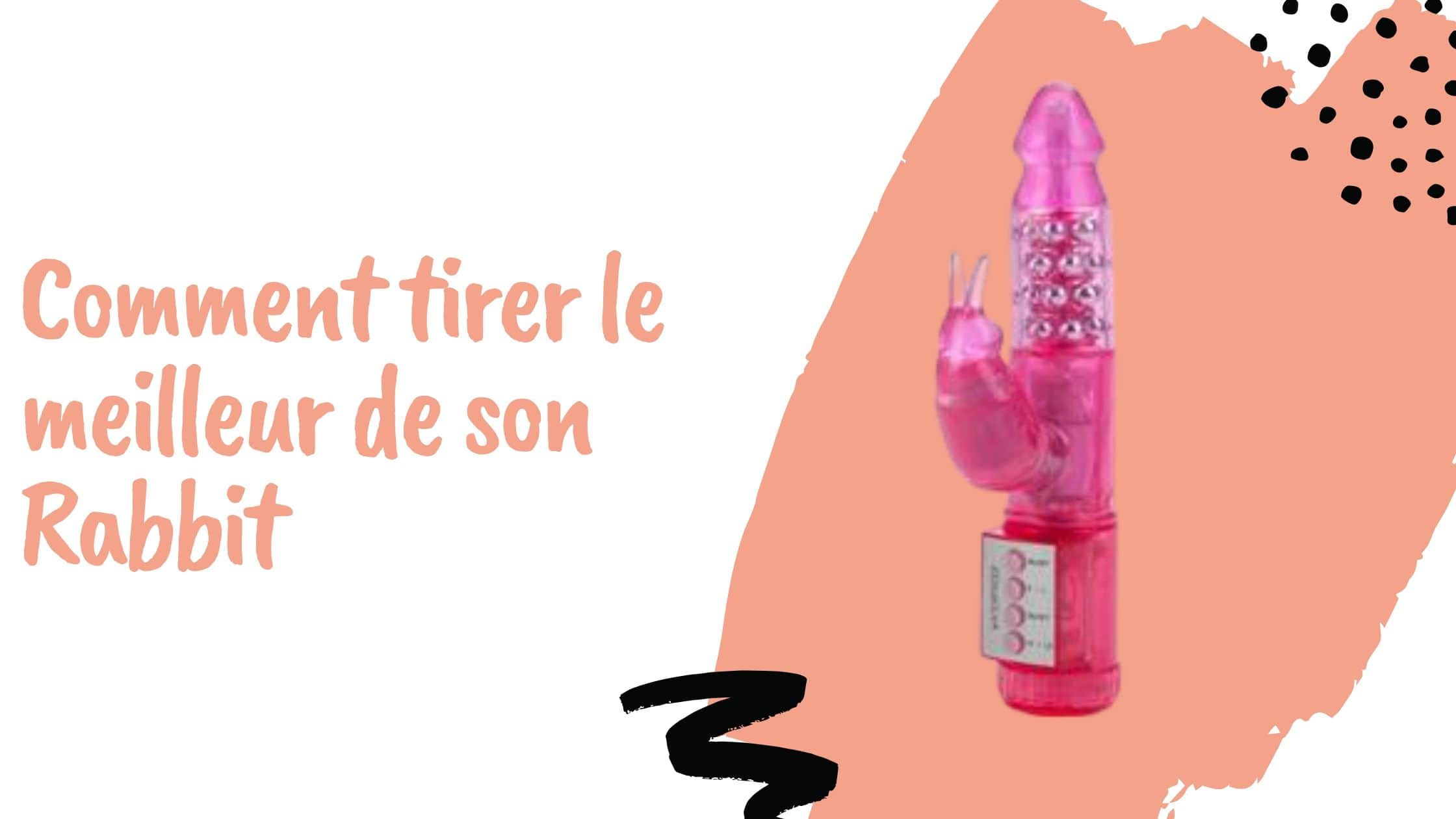 Comment tirer le meilleur de son Rabbit