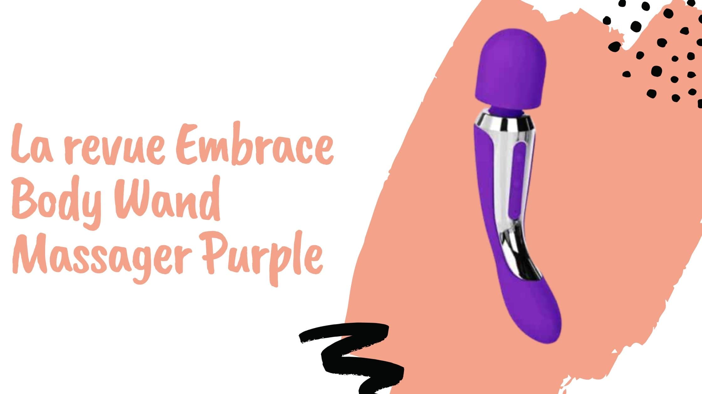 La revue Embrace Body Wand Massager Purple