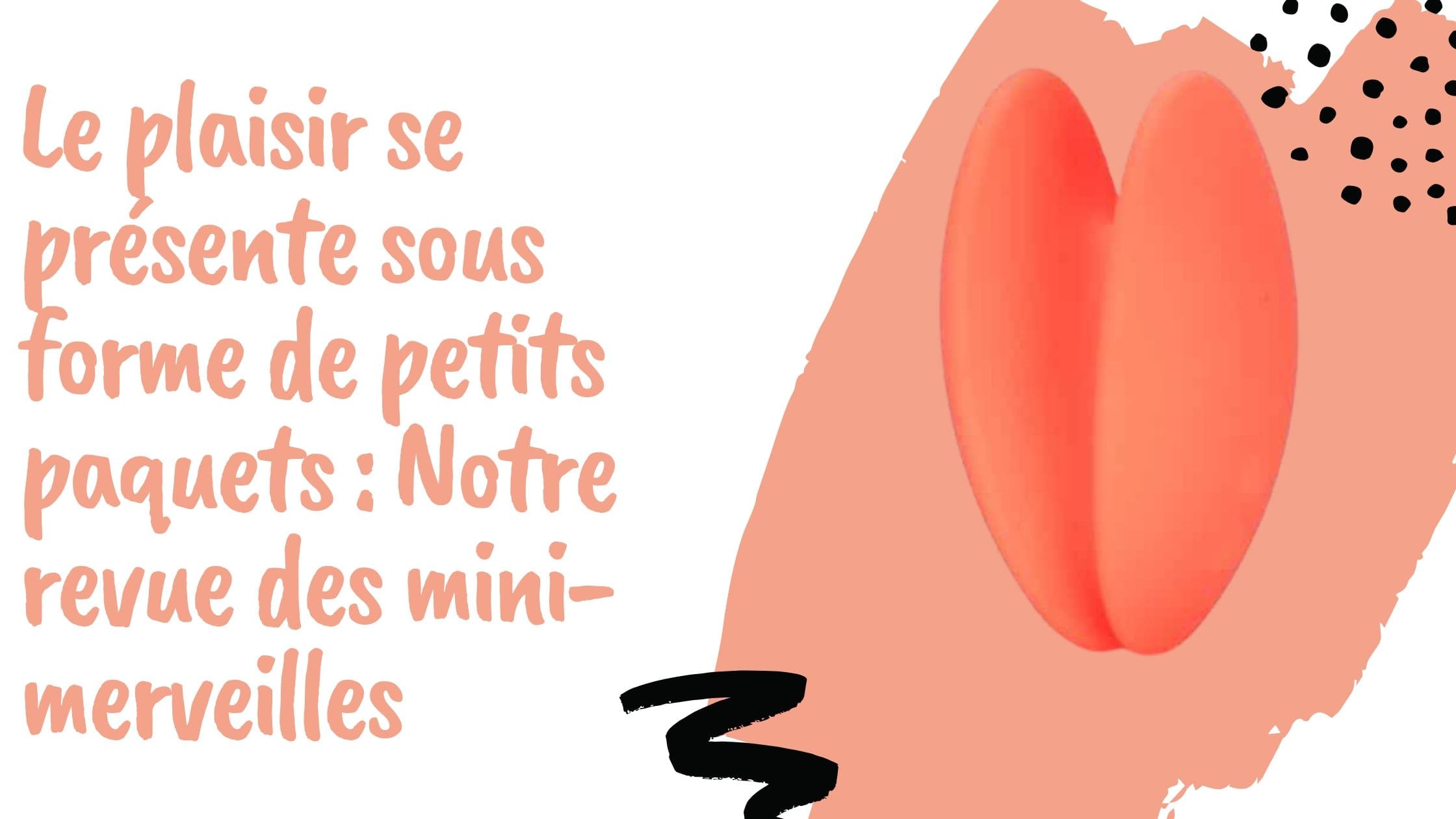 Le plaisir se présente sous forme de petits paquets : Notre revue des mini-merveilles