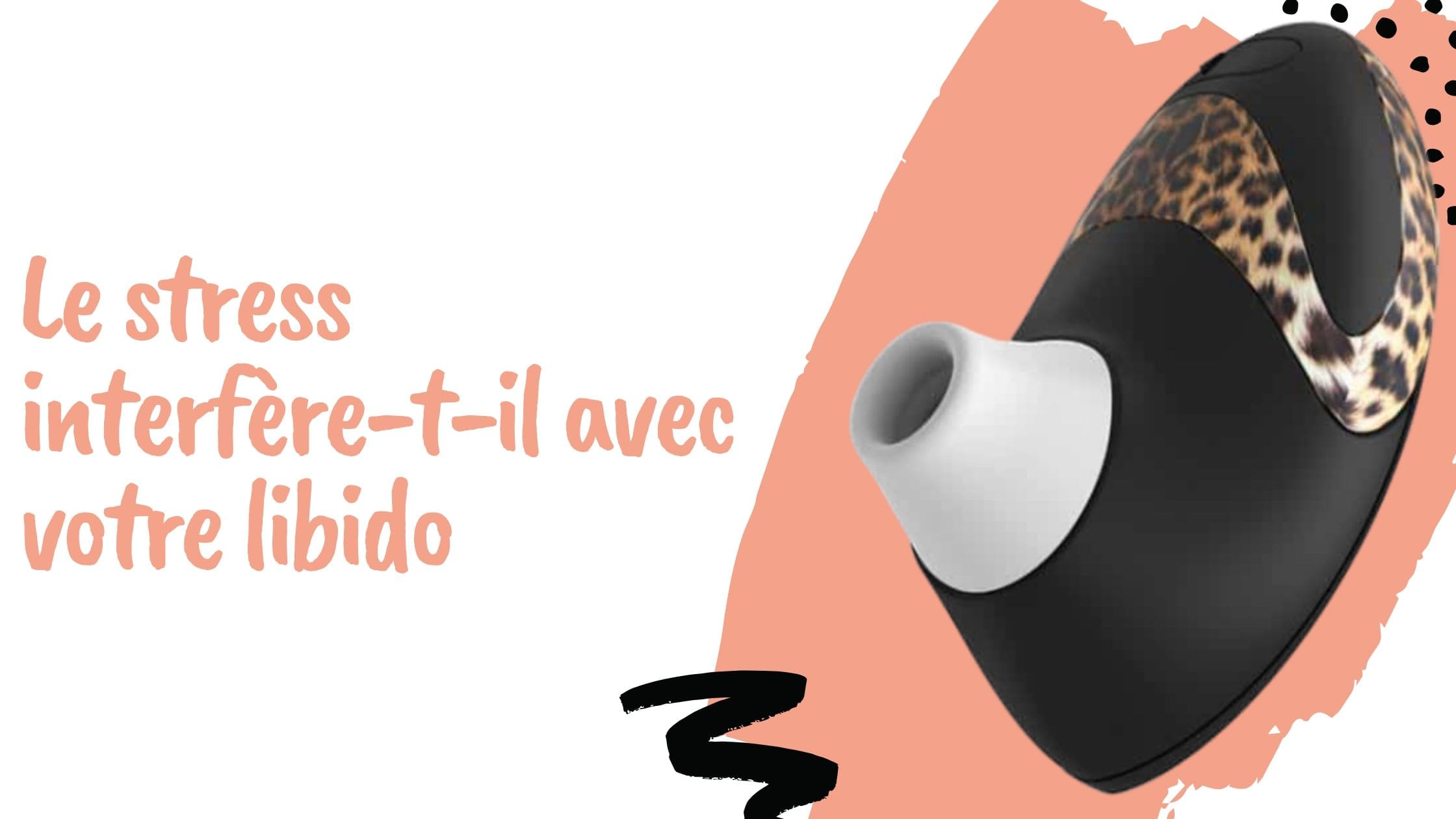 Le stress interfère-t-il avec votre libido