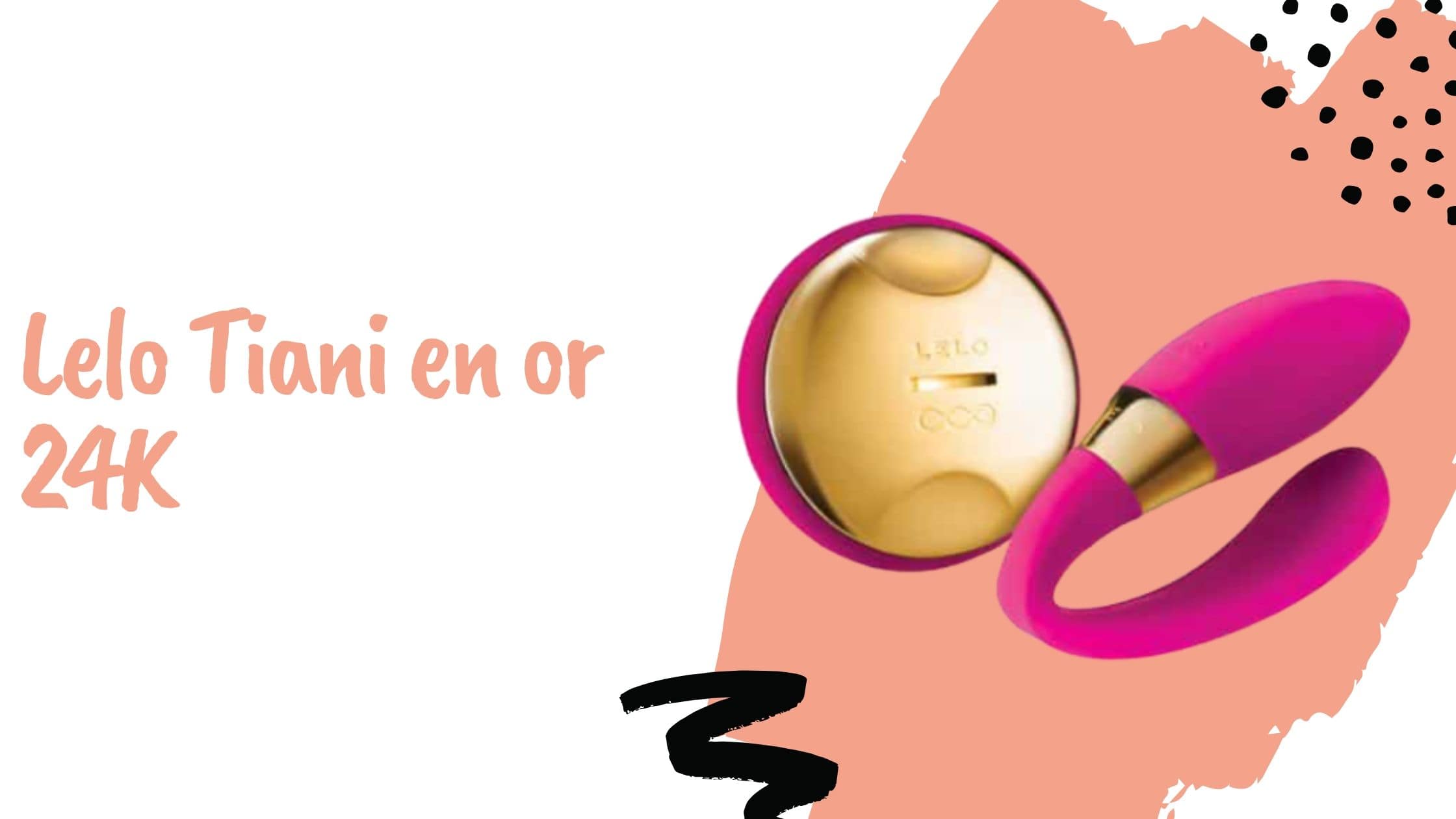 Lelo Tiani en or 24K