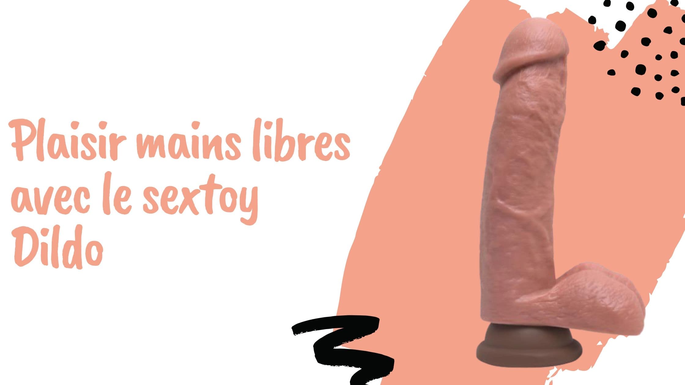 Plaisir mains libres avec le sextoy Dildo