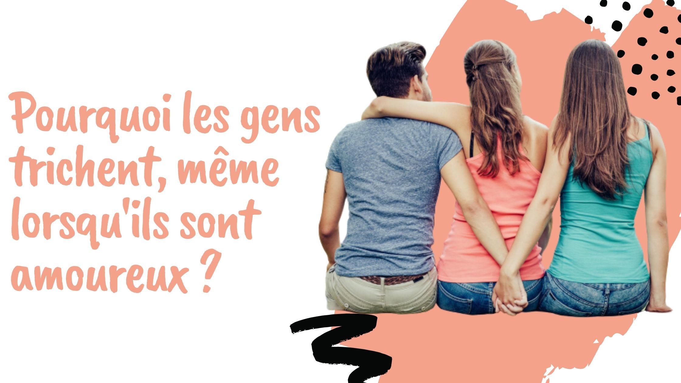 Pourquoi les gens trichent, même lorsqu'ils sont amoureux ?