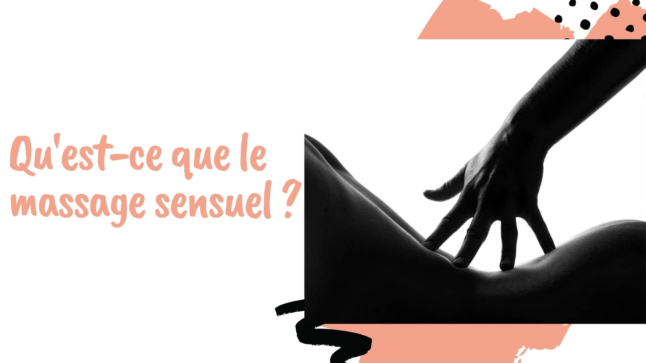 Qu'est-ce que le massage sensuel ?