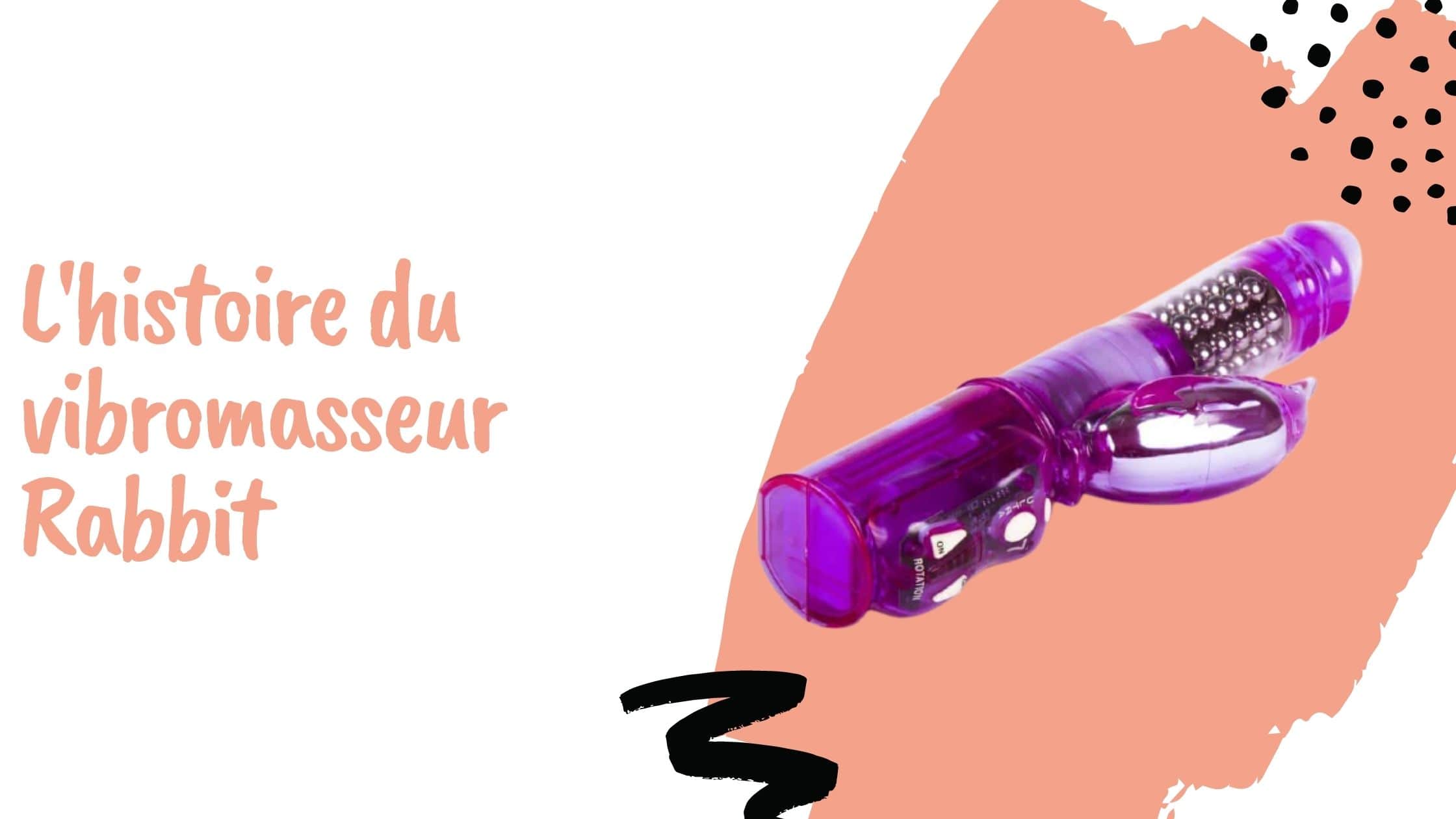 L'histoire du vibromasseur Rabbit